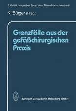 Grenzfälle aus der gefäßchirurgischen Praxis