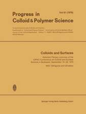 Colloids and Surfaces: Selected Plenary Lectures of the IUPAC-Conference on Colloid and Surface Science in Budapest, September 15-20, 1975