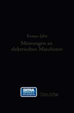 Messungen an elektrischen Maschinen: Apparate, Instrumente, Methoden, Schaltungen