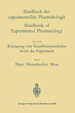 Erzeugung von Krankheitszuständen durch das Experiment: Teil 4: Niere, Nierenbecken, Blase