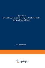 Ergebnisse zehnjähriger Registrierungen des Regenfalls in Norddeutschland