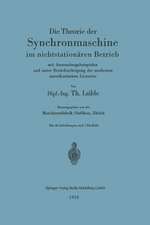 Die Theorie der Synchronmaschine im nichtstationären Betrieb: mit Anwendungsbeispielen und unter Berücksichtigung der modernen amerikanischen Literatur