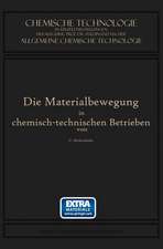 Die Materialbewegung in Chemisch-Technischen Betrieben