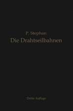 Die Drahtseilbahnen (Schwebebahnen): Ihr Aufbau und ihre Verwendung