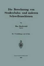 Die Berechnung von Straßenbahn- und anderen Schwellenschienen