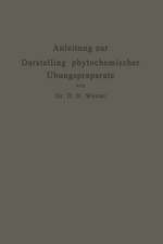 Anleitung zur Darstellung phytochemischer Übungspräparate
