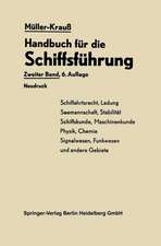 Handbuch für die Schiffsführung: Schiffahrtsrecht, Ladung, Seemannschaft, Stabilität Signal- und Funkwesen und andere Gebiete