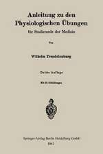 Anleitung zu den Physiologischen Übungen für Studierende der Medizin