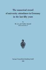 The numerical record of university attendance in Germany in the last fifty years