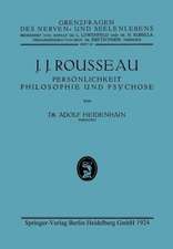 J. J. Rousseau: Persönlichkeit, Philosophie und Psychose