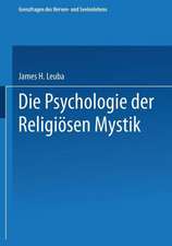 Die Psychologie der religiösen Mystik