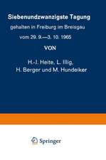 Siebenundzwanzigste Tagung gehalten in Freiburg im Breisgau vom 29. 9.–3. 10.1965