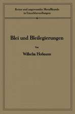 Blei und Bleilegierungen: Metallkunde und Technologie