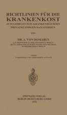 Richtlinien für die Krankenkost: Zum Gebrauch in Krankenhäusern Privatkliniken · Sanatorien