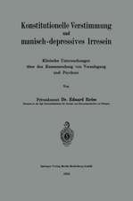 Konstitutionelle Verstimmung und manisch-depressives Irresein