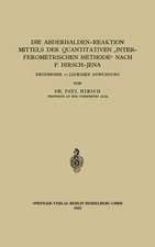 Die Abderhalden-Reaktion mittels der Quantitativen „Interferometrischen Methode“ nach P. Hirsch-Jena: Ergebnisse 10 Jähriger Anwendung