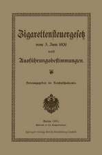 Zigarettensteuergesetz vom 3. Juni 1906 nebst Ausführungsbestimmungen