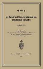 Gesetz betreffend den Verkehr mit Wein, weinhaltigen und weinähnlichen Getränken vom 20. April 1892