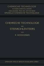 Chemische Technologie des Steinkohlenteers