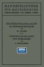 Sicherungsanlagen im Eisenbahnbetriebe: Auf Grund gemeinsamer Vorarbeit mit Dr.-Ing. M. Oder weiland Professor an der Technischen Hochschule zu Danzig