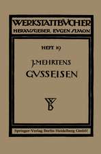 Das Gußeisen: Seine Herstellung, Zusammensetzung, Eigenschaften und Verwendung