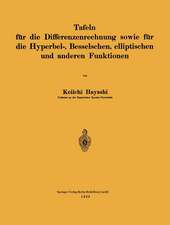 Tafeln für die Differenzenrechnung sowie für die Hyperbel-, Besselschen, elliptischen und anderen Funktionen