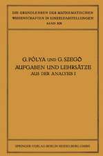 Aufgaben und Lehrsätze aus der Analysis: Erster Band: Reihen · Integralrechnung Funktionentheorie