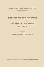 Rheology and Soil Mechanics / Rhéologie et Mécanique des Sols: Symposium Grenoble, April 1–8, 1964 / Symposium Grenoble, 1er–8 Avril 1964