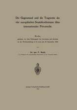 Der Gegenstand und die Tragweite der vier europäischen Staatskonferenzen über internationales Privatrecht: Rede, gehalten vor dem Weltkongreß der Advokaten und Juristen an der Weltausstellung in St. Louis am 29. September 1904