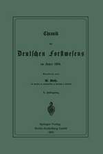 Chronik des Deutschen Forstwesens im Jahre 1884