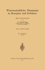 Wissenschaftliche Pharmazie in Rezeptur und Defektur: Eine Aufsatzreihe