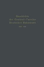 Geschichte des Central-Vereins Deutscher Zahnärzte 1859–1909