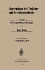 Neuregelung des Verkehrs mit Betäubungsmitteln