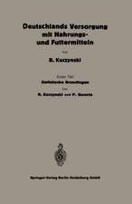 Statistische Grundlagen zu Deutschlands Versorgung mit Nahrungs- und Futtermitteln