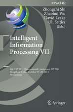 Intelligent Information Processing VII: 8th IFIP TC 12 International Conference, IIP 2014, Hangzhou, China, October 17-20, 2014, Proceedings