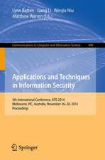 Applications and Techniques in Information Security: International Conference, ATIS 2014, Melbourne, Australia, November 26-28, 2014. Proceedings