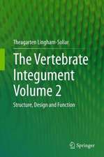 The Vertebrate Integument Volume 2: Structure, Design and Function