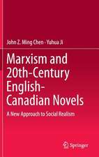 Marxism and 20th-Century English-Canadian Novels: A New Approach to Social Realism