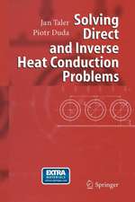 Solving Direct and Inverse Heat Conduction Problems