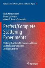 Perfect/Complete Scattering Experiments: Probing Quantum Mechanics on Atomic and Molecular Collisions and Coincidences
