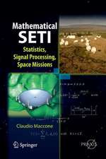 Mathematical SETI: Statistics, Signal Processing, Space Missions