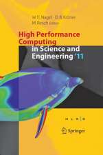 High Performance Computing in Science and Engineering '11: Transactions of the High Performance Computing Center, Stuttgart (HLRS) 2011