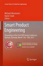 Smart Product Engineering: Proceedings of the 23rd CIRP Design Conference, Bochum, Germany, March 11th - 13th, 2013