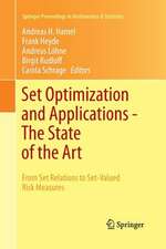 Set Optimization and Applications - The State of the Art: From Set Relations to Set-Valued Risk Measures