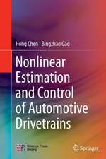 Nonlinear Estimation and Control of Automotive Drivetrains