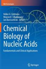 Chemical Biology of Nucleic Acids: Fundamentals and Clinical Applications