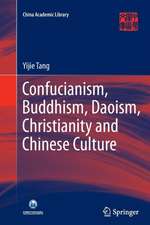 Confucianism, Buddhism, Daoism, Christianity and Chinese Culture