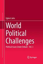 World Political Challenges: Political Issues Under Debate - Vol. 3