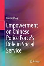 Empowerment on Chinese Police Force's Role in Social Service