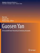 Guosen Yan: A Festschrift from Theoretical Chemistry Accounts